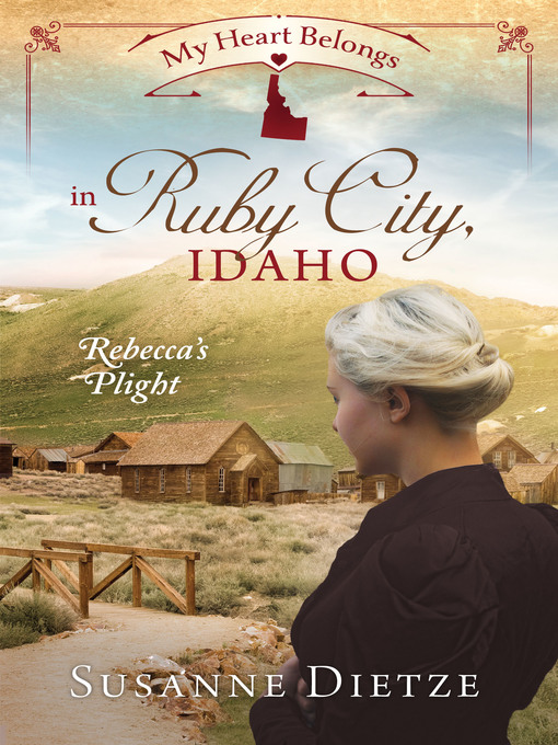 Cover image for My Heart Belongs in Ruby City, Idaho